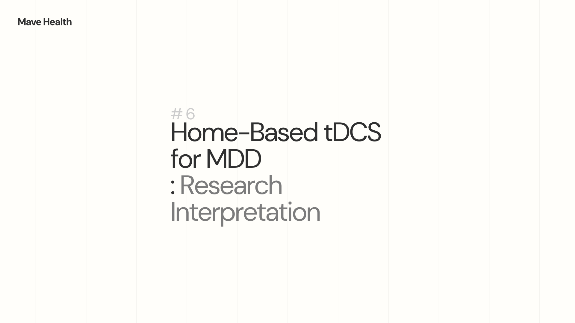  Home-Based tDCS for MDD : Research Interpretation