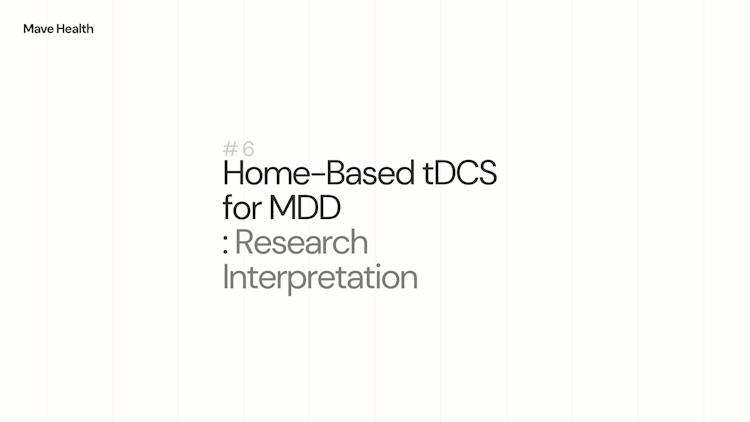  Home-Based tDCS for MDD : Research Interpretation