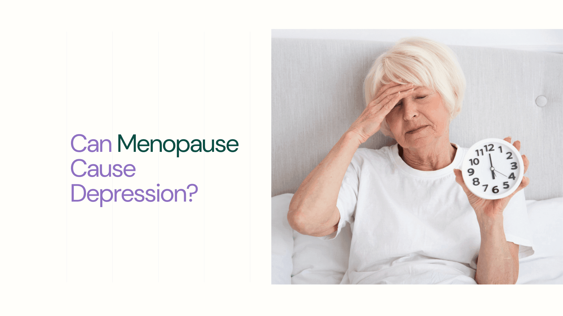 Elder woman holding a clock in her bed thinking about her menopause and depression